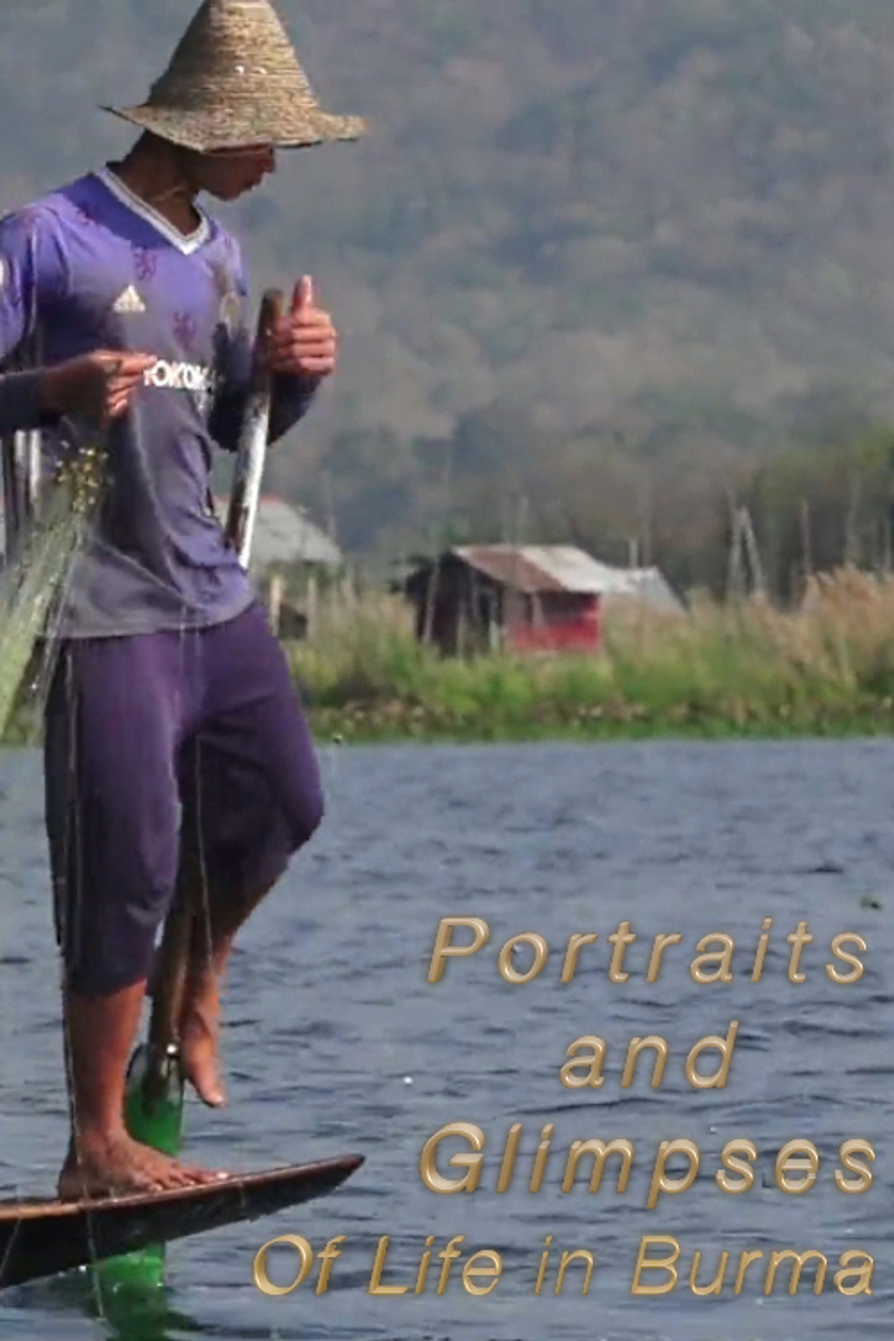 Portraits and Glimpses of Life in Burma filmaffisch
