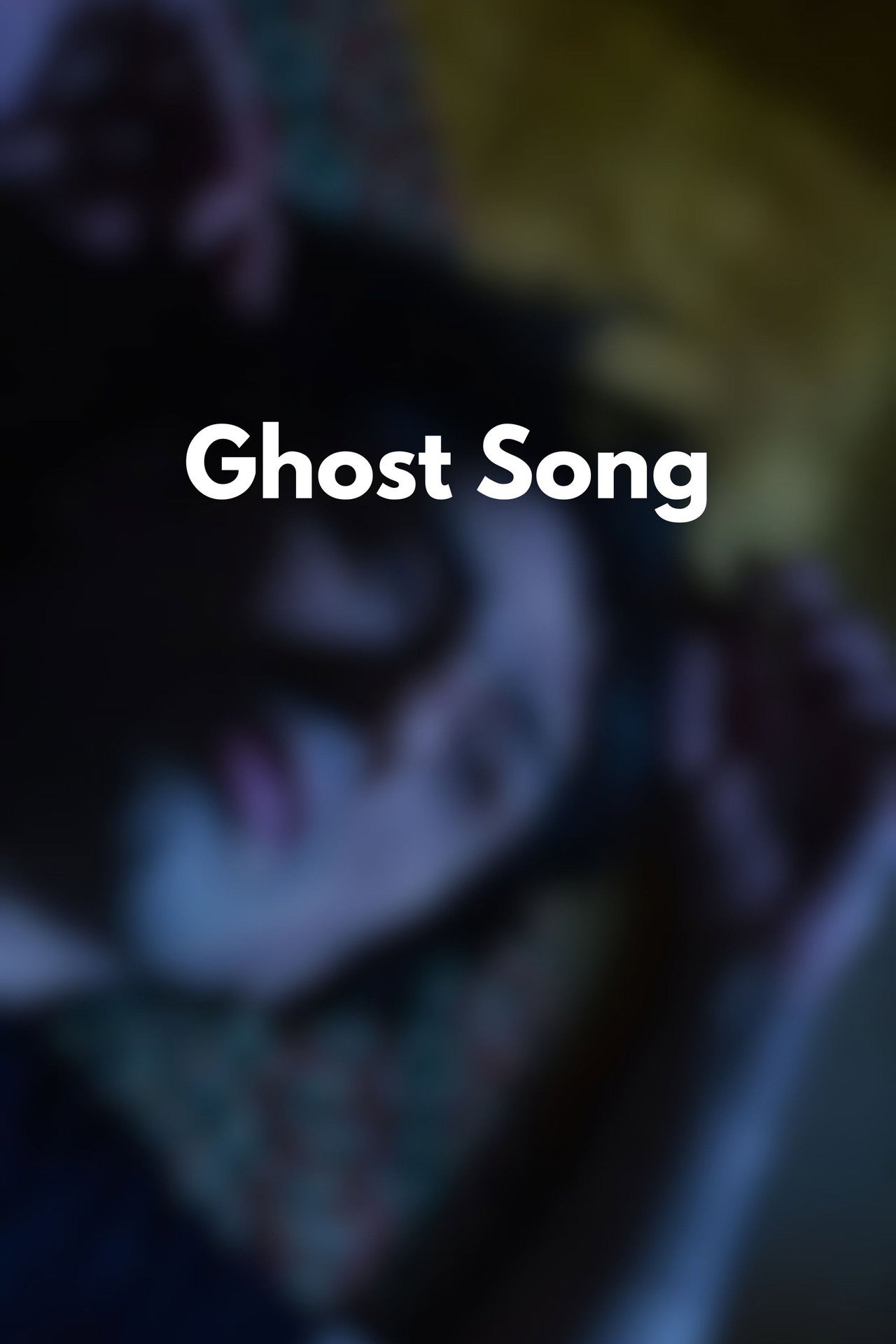 Ghost Song filmaffisch