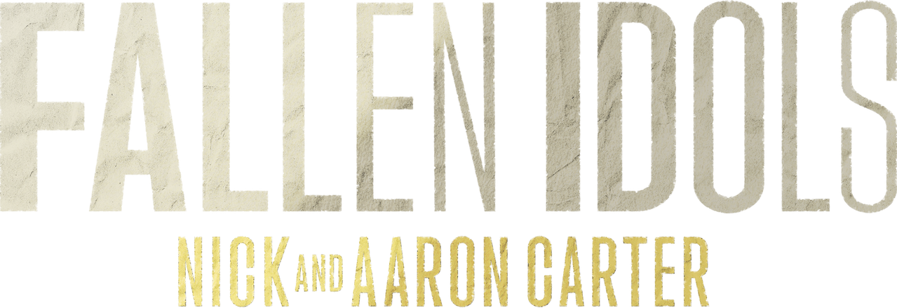 Fallen Idols: Nick and Aaron Carter