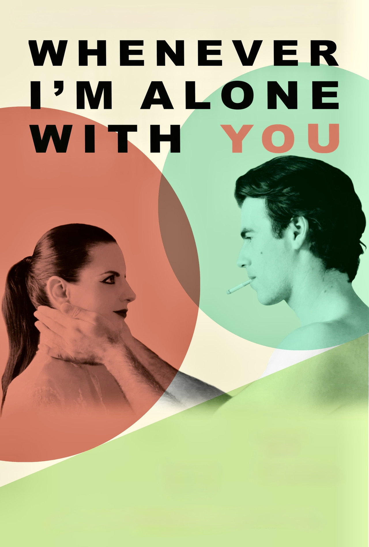 Whenever I'm Alone with You filmaffisch