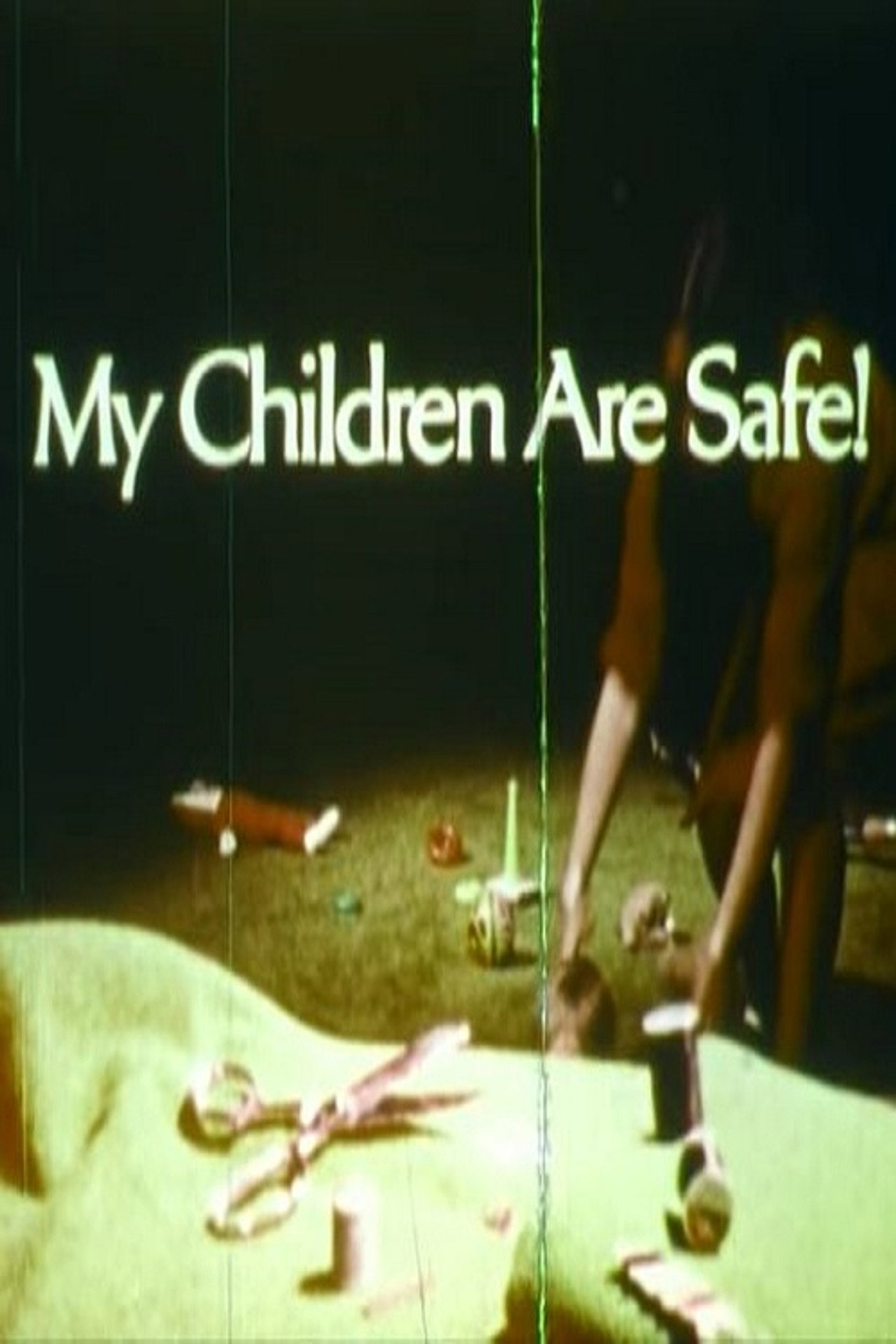 My Children Are Safe! filmaffisch