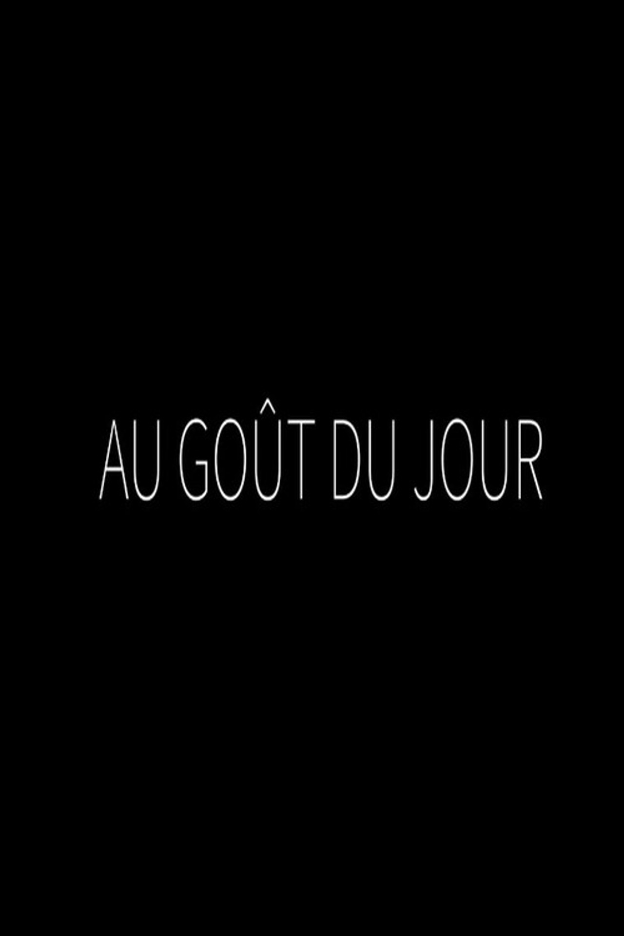Au goût du jour filmaffisch