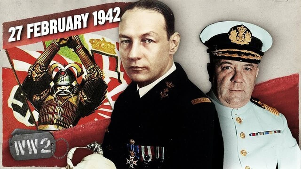 World War Two - Season 4 Episode 9 : Week 131 - Japan Destroys Allied Armada in Biggest Naval Battle in Decades - WW2 - February 27, 1942