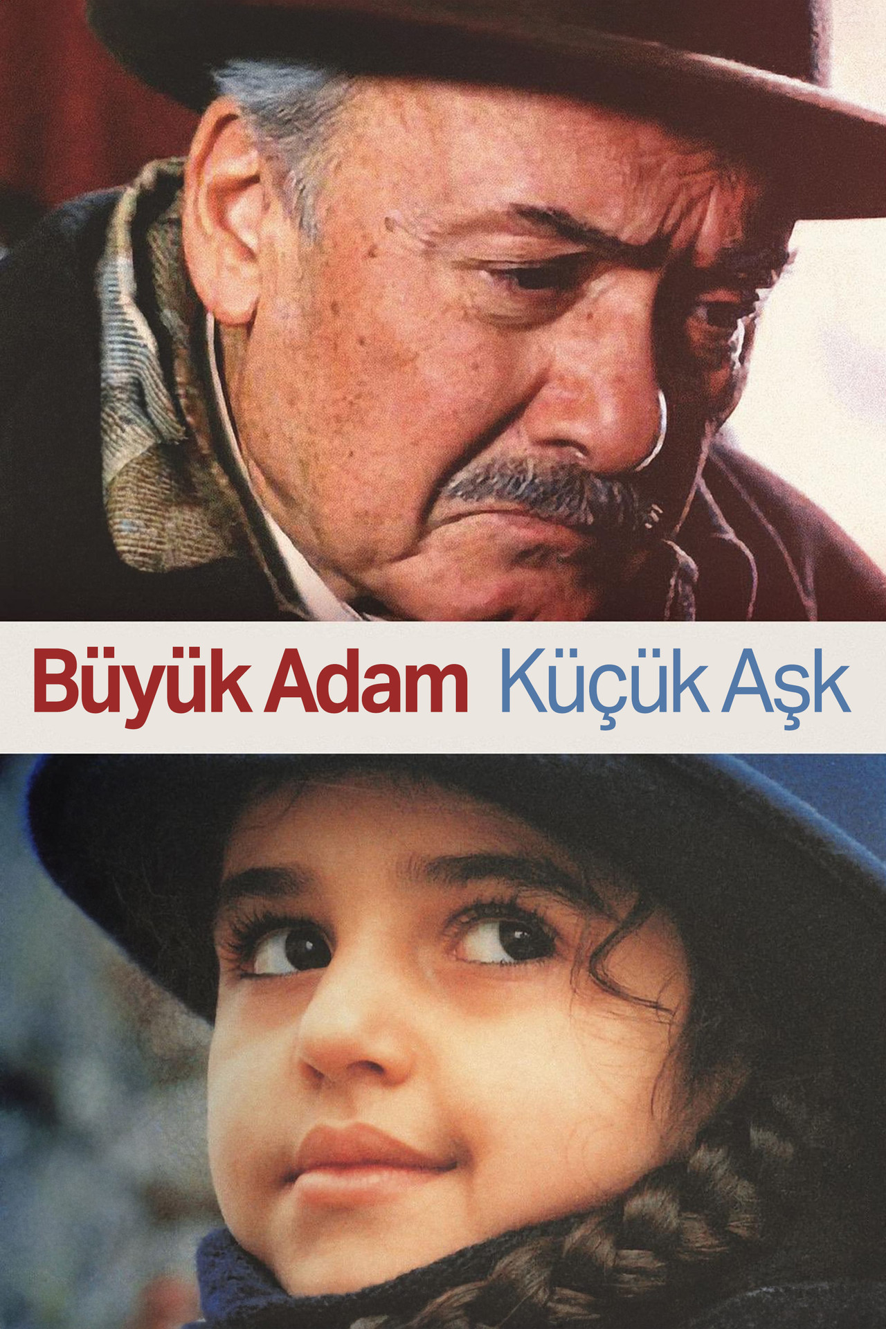 Büyük Adam Küçük Aşk filmaffisch