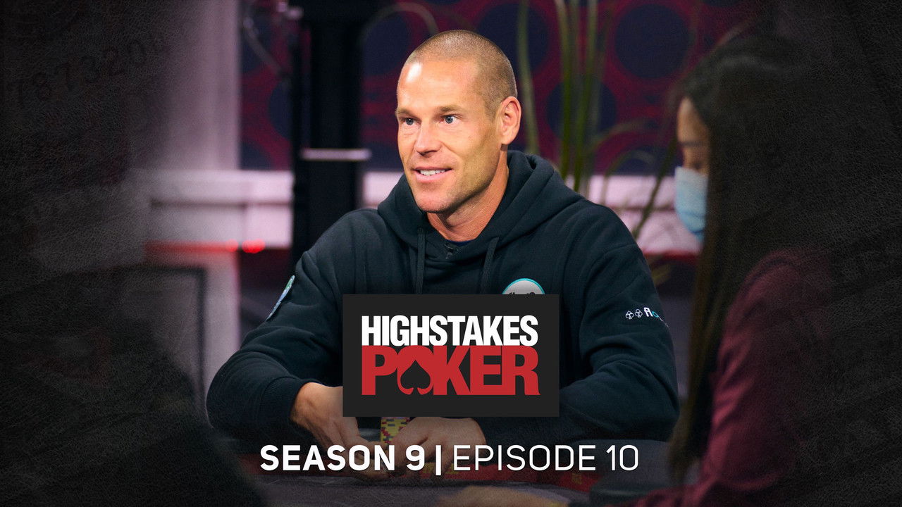 High Stakes Poker — Épisode 10