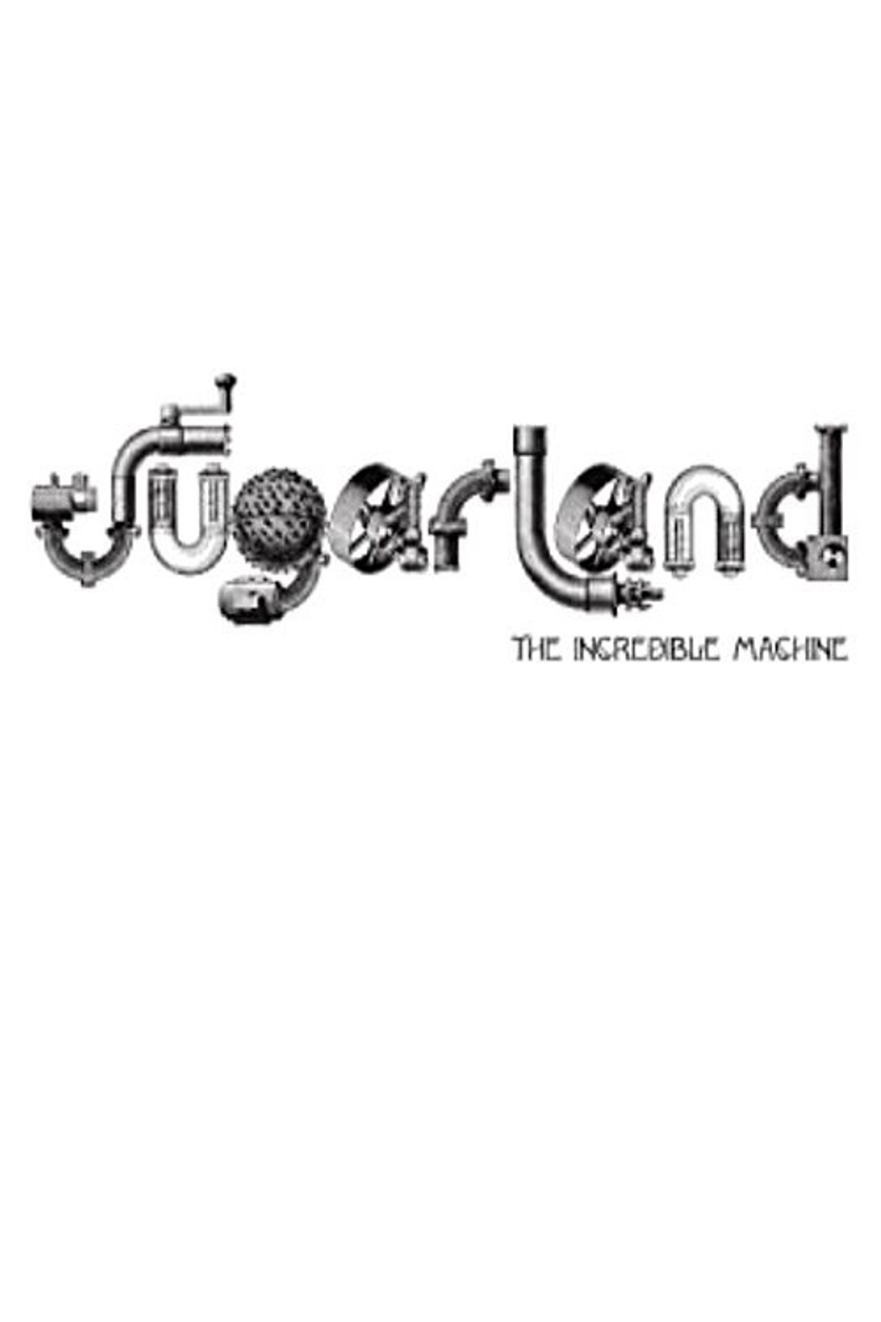 Sugarland: The Incredible Machine filmaffisch