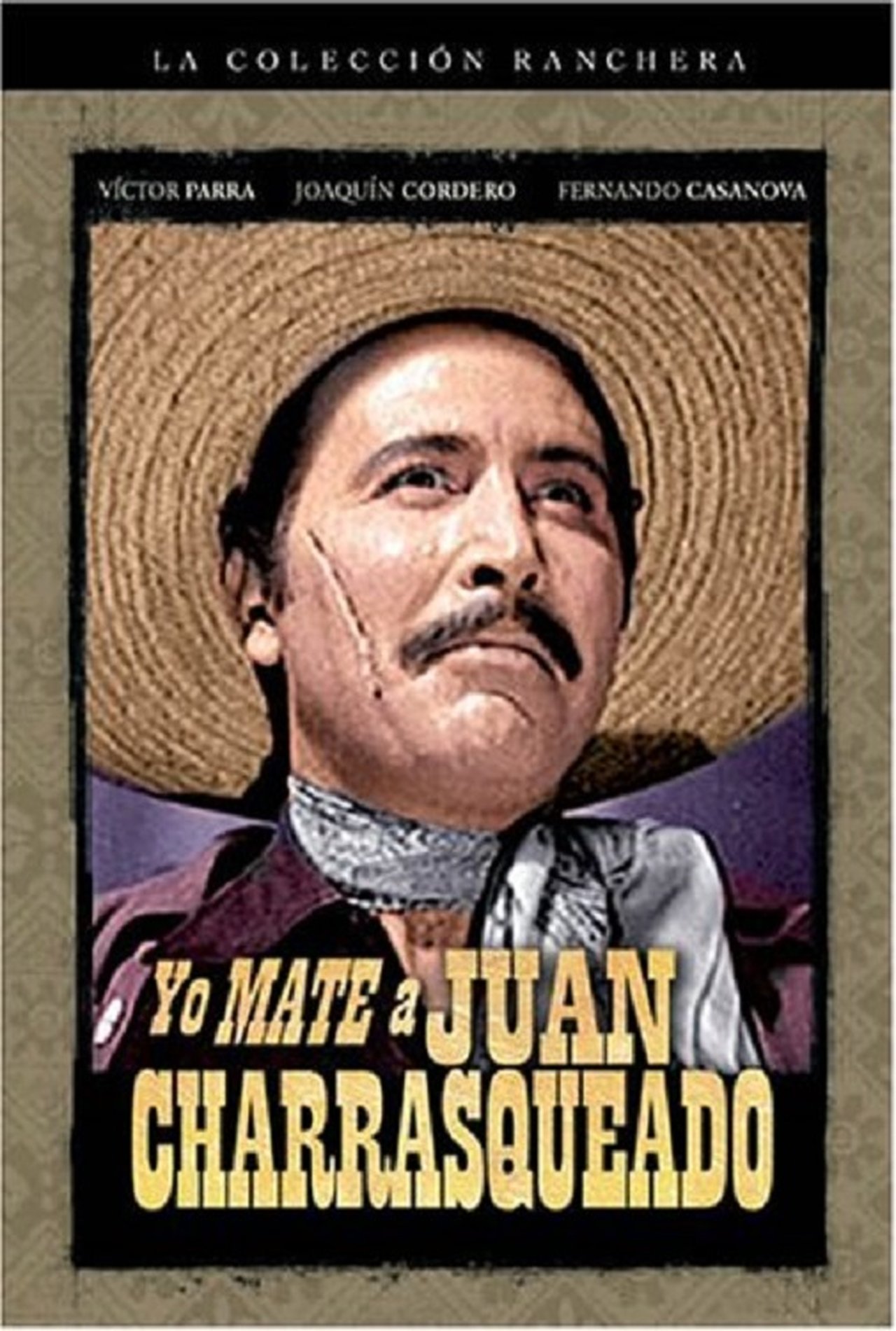 Yo maté a Juan Charrasqueado Yo maté a Juan Charrasqueado