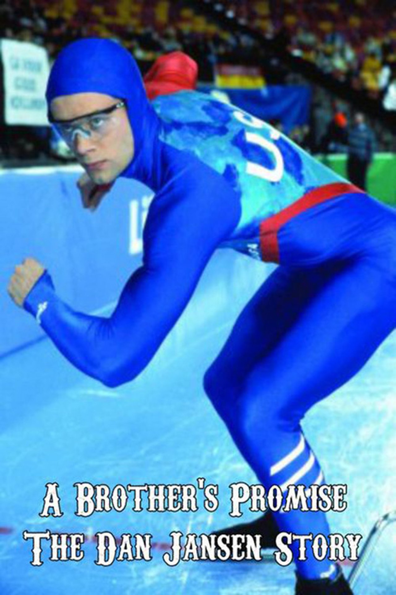 A Brother's Promise: The Dan Jansen Story A Brother's Promise: The Dan Jansen Story