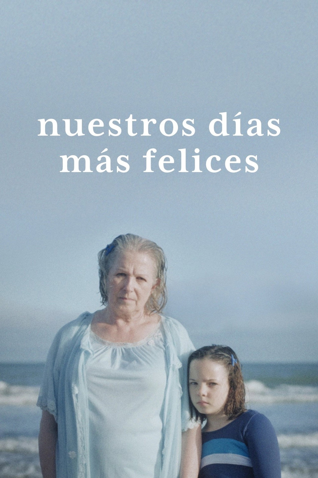Nuestros días más felices filmaffisch
