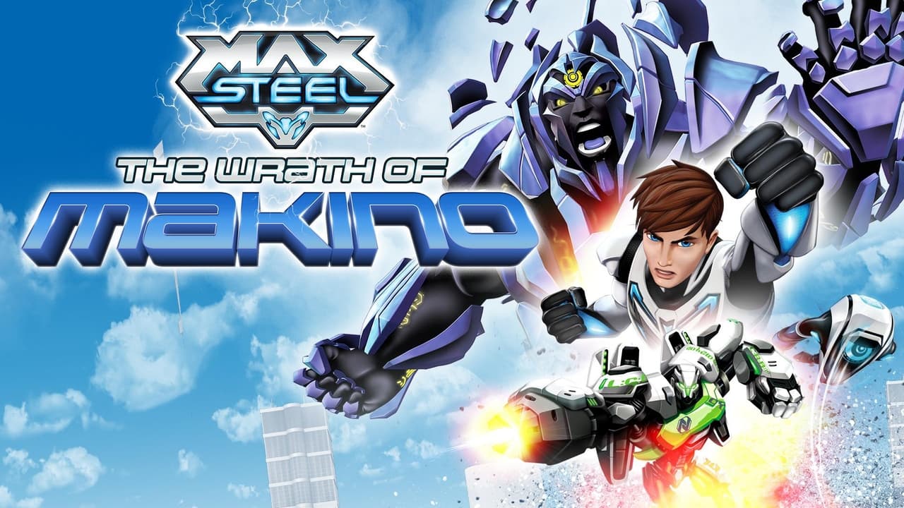 Max Steel: The Wrath of Makino background