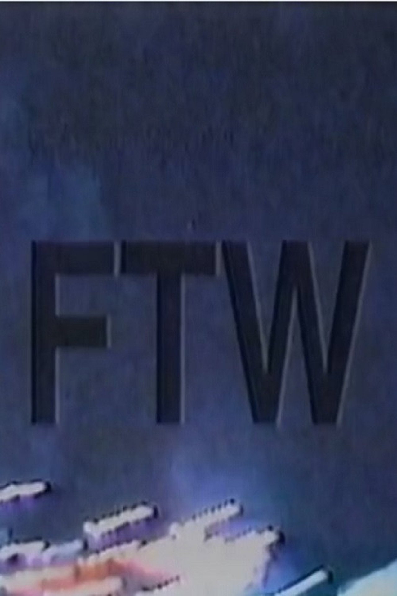 FTW filmaffisch