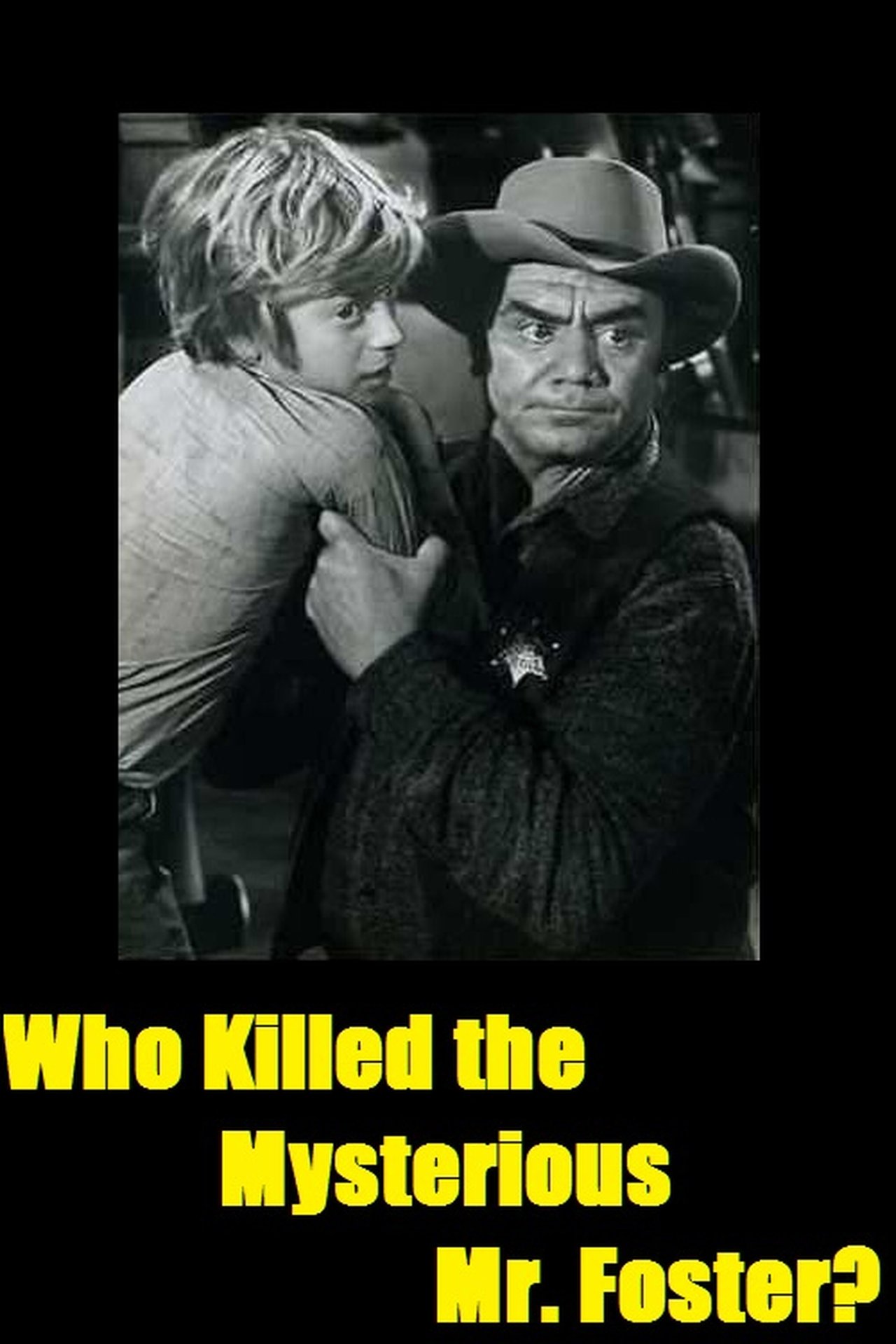Who Killed the Mysterious Mr. Foster? Who Killed the Mysterious Mr. Foster?