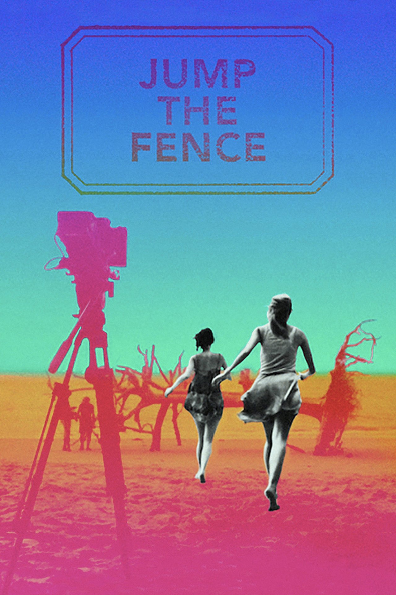 Jump the Fence Jump the Fence