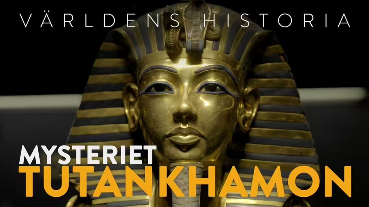 History Of The World - Season 3 Episode 28 : History Of The World - Mysteriet Tutankhamon