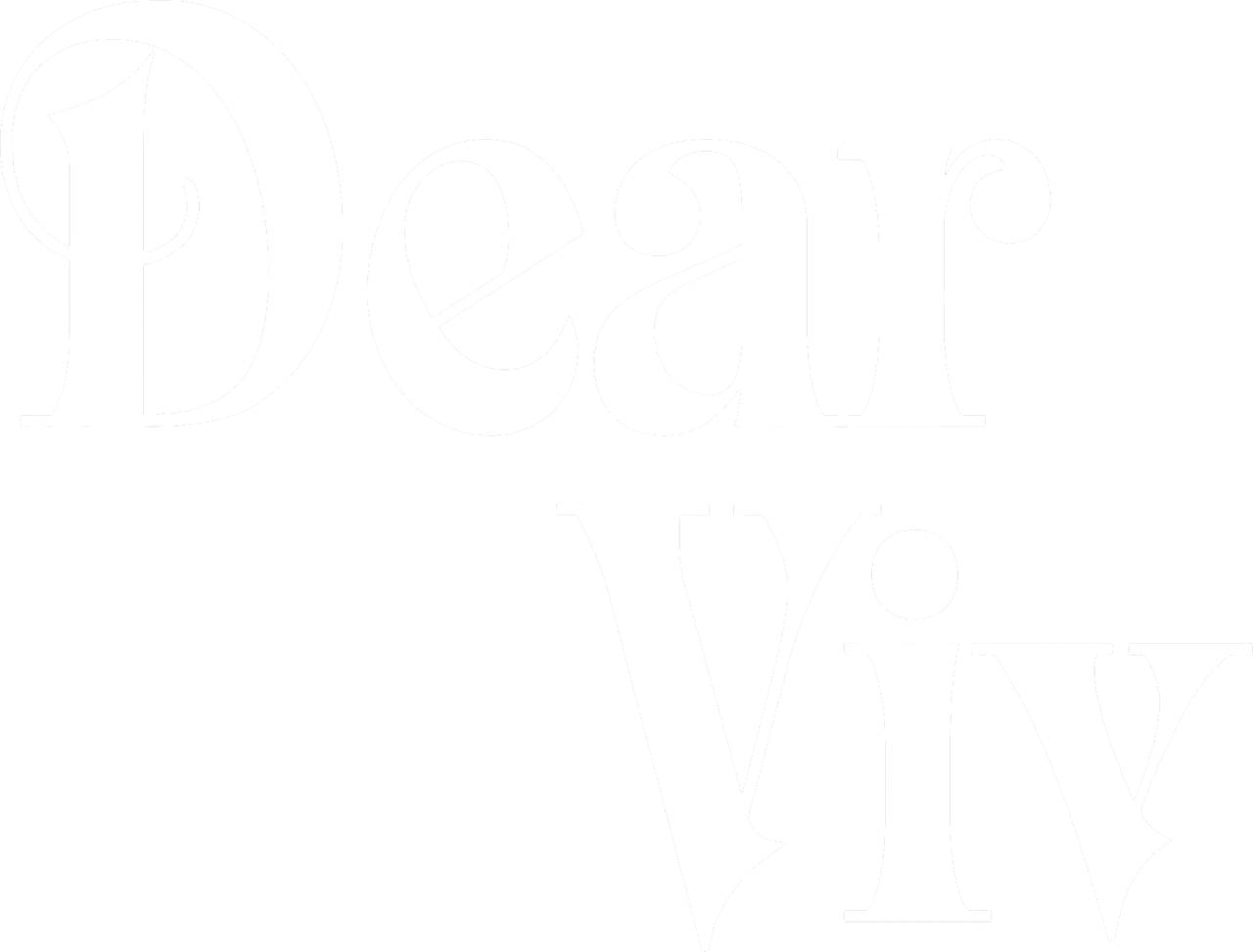 Dear Viv