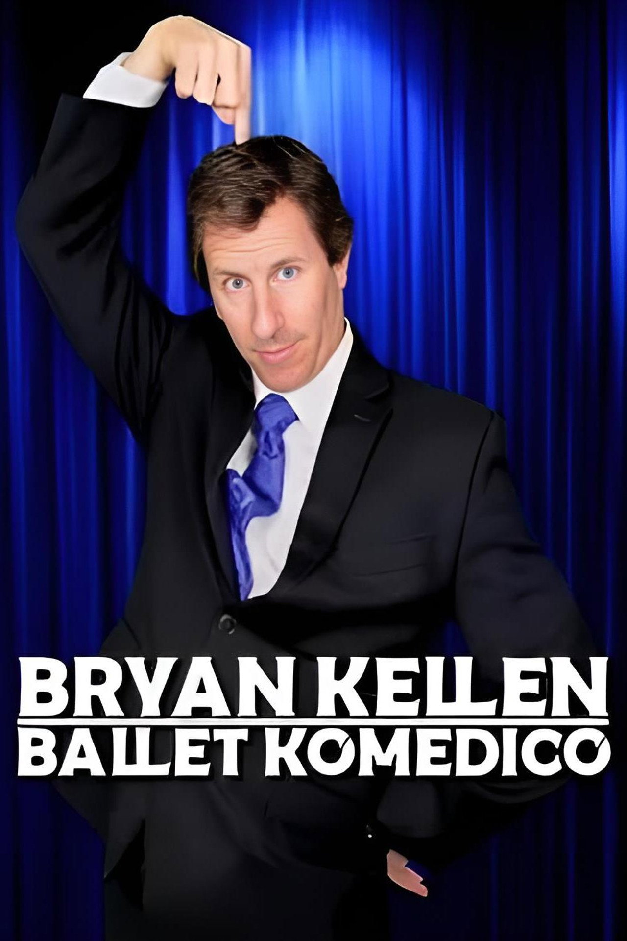 Bryan Kellen: Ballet Komedico filmaffisch
