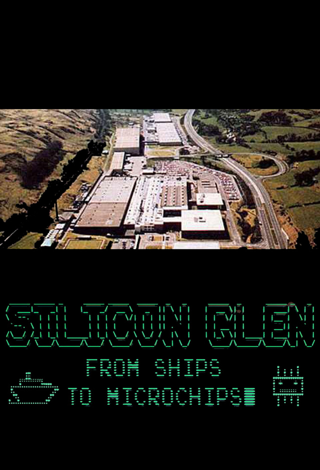Silicon Glen: From Ships to Microchips filmaffisch