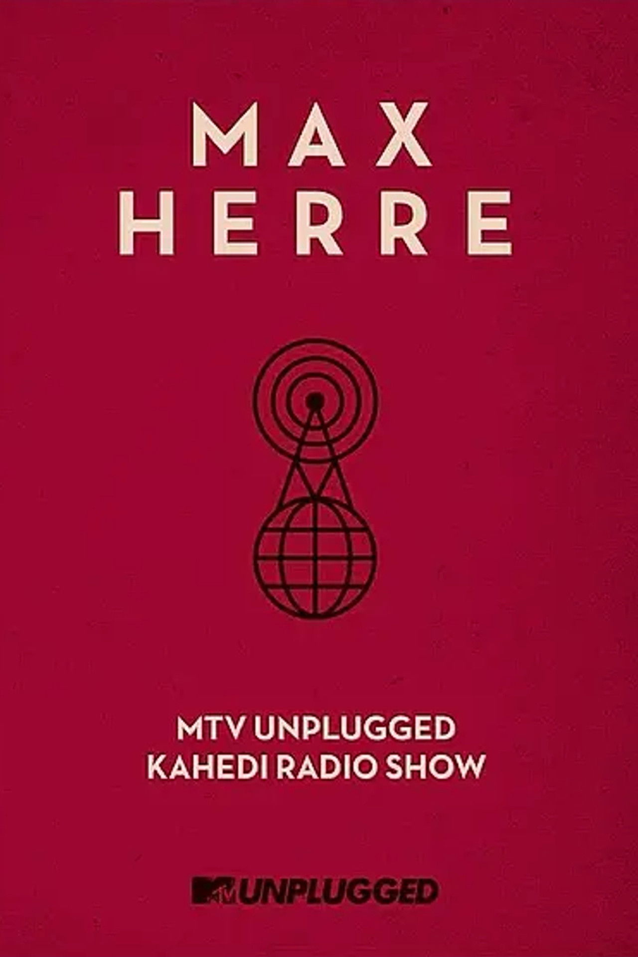 Max Herre: MTV Unplugged KAHEDI Radio Show poster