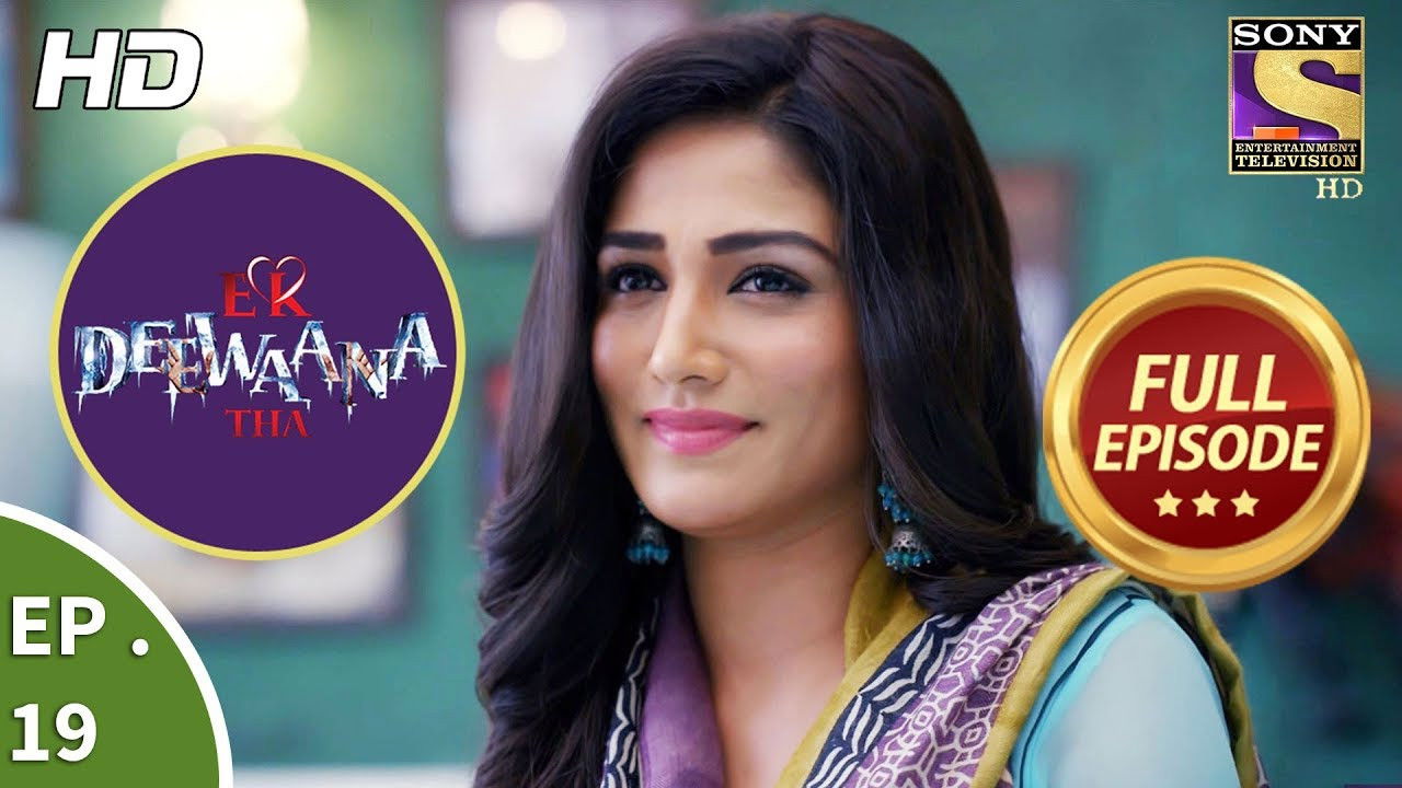 Ek Deewaana Tha — Épisode 19