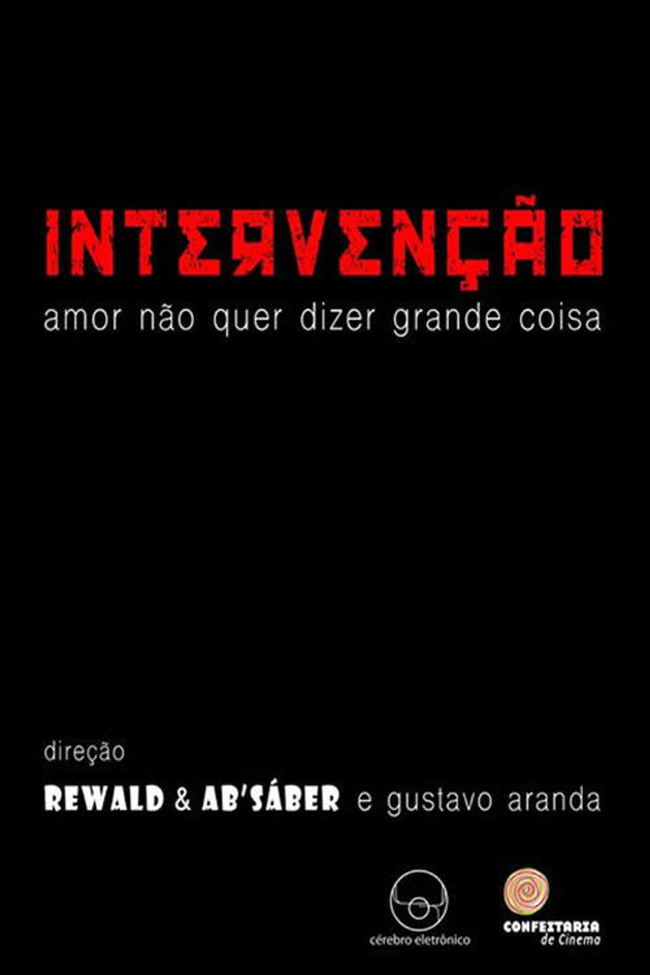 Intervenção – Amor Não Quer Dizer Grande Coisa filmaffisch