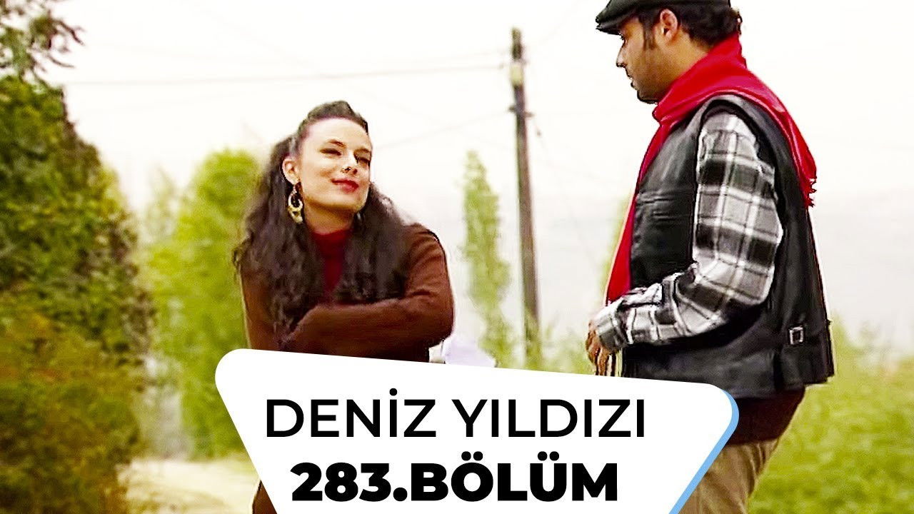 Deniz Yıldızı — Épisode 283