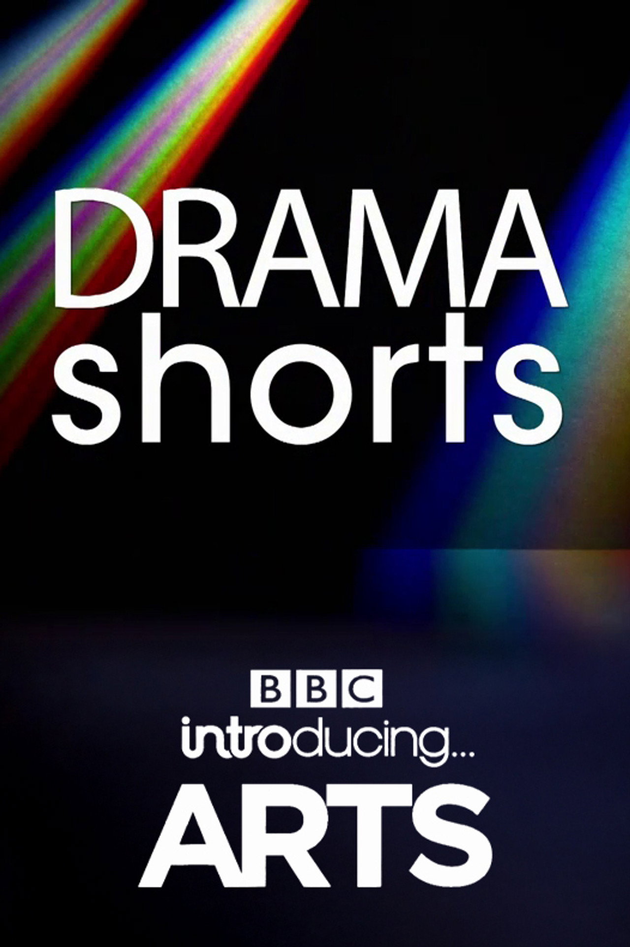 Drama Shorts: BBC Introducing Arts filmaffisch