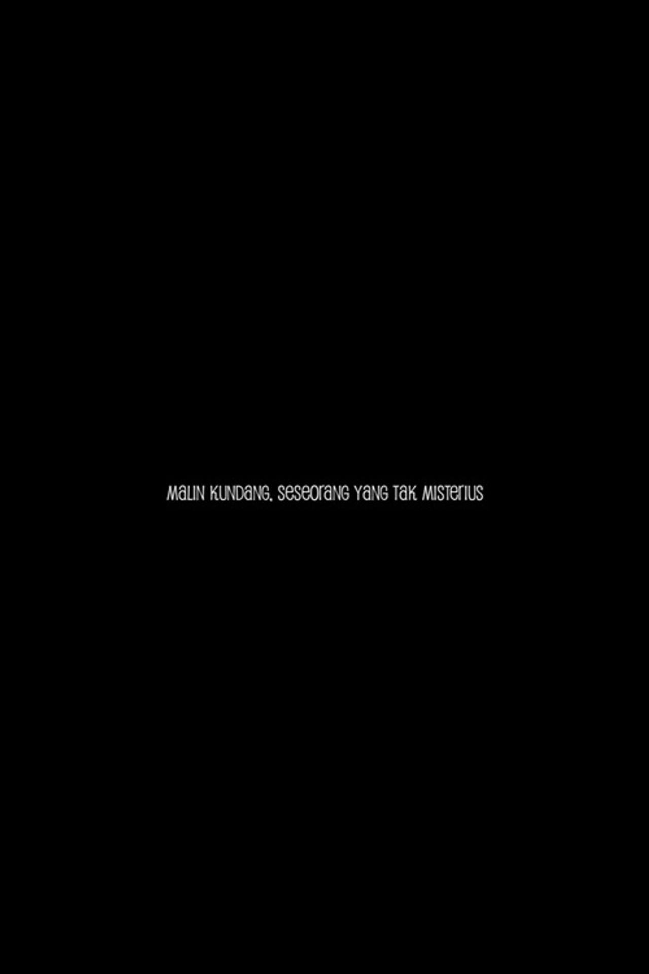 Malin Kundang, Seseorang yang Tak Misterius filmaffisch