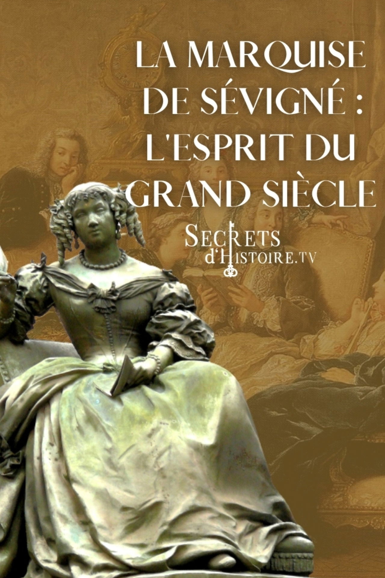 La marquise de Sévigné, l'esprit du Grand Siècle Backdrop