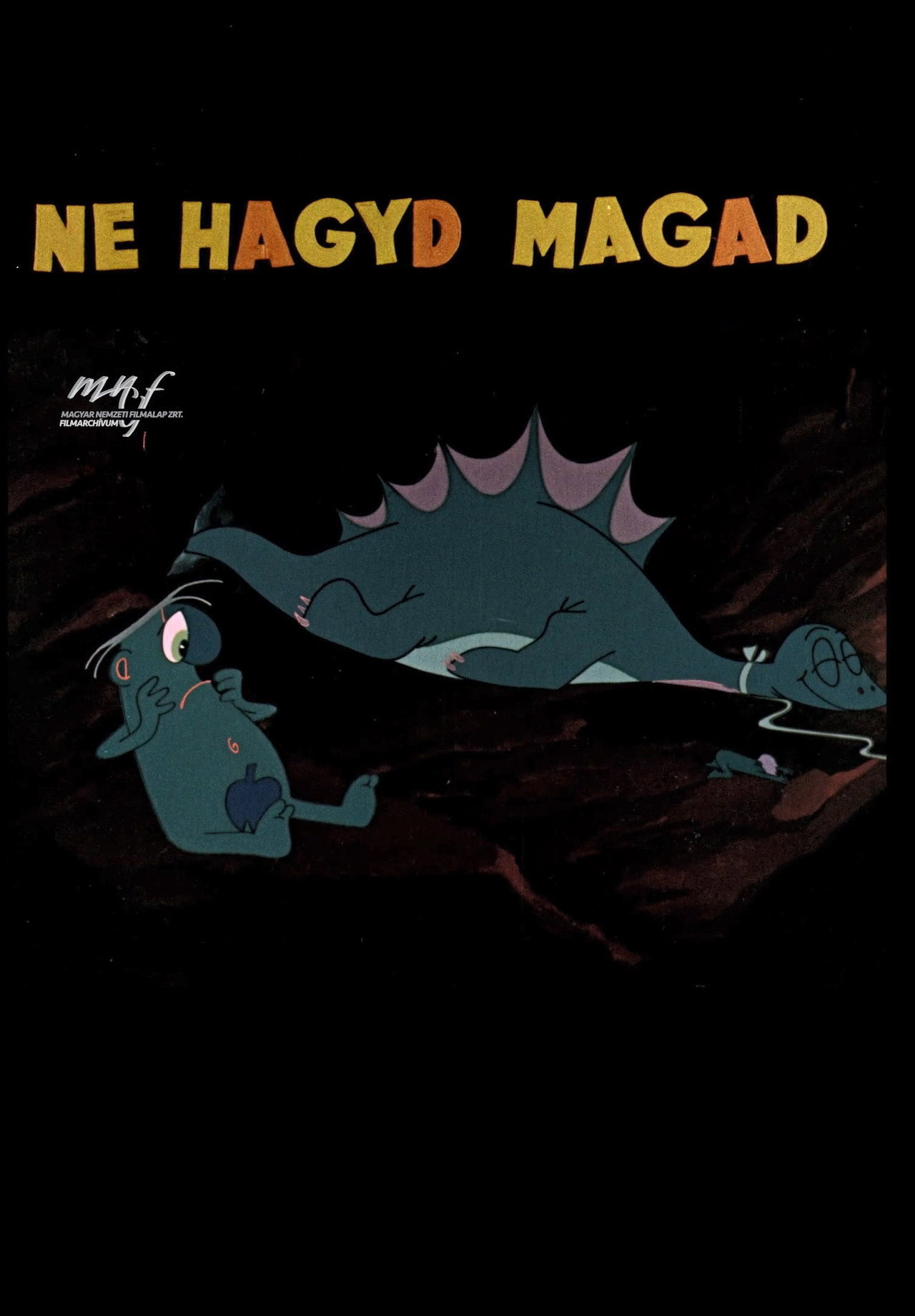 Ne hagyd magad emberke! filmaffisch
