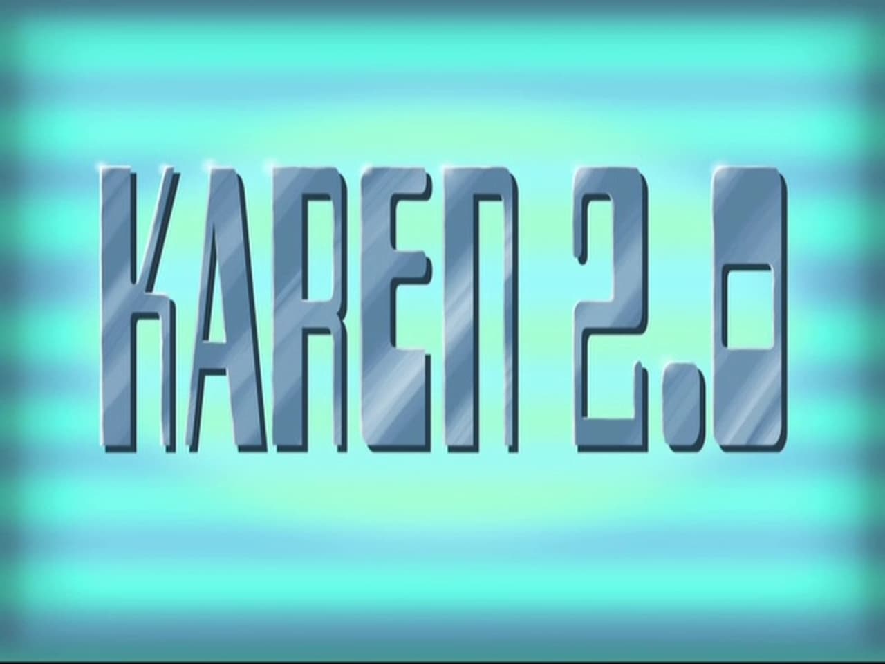 SpongeBob SquarePants - Season 8 Episode 40 : Karen 2.0