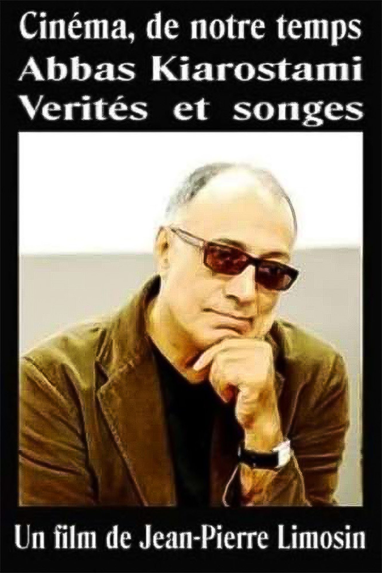 Abbas Kiarostami - Vérités et songes Abbas Kiarostami - Vérités et songes