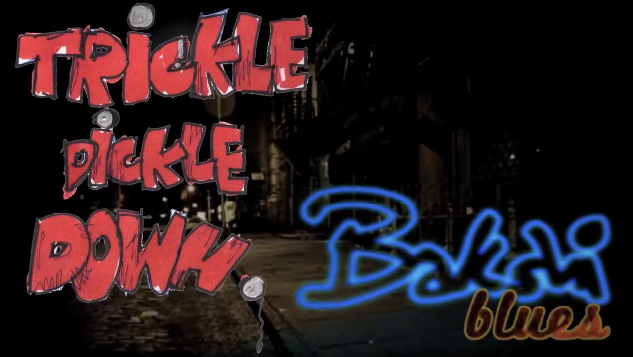 Trickle Dickle Down still 4