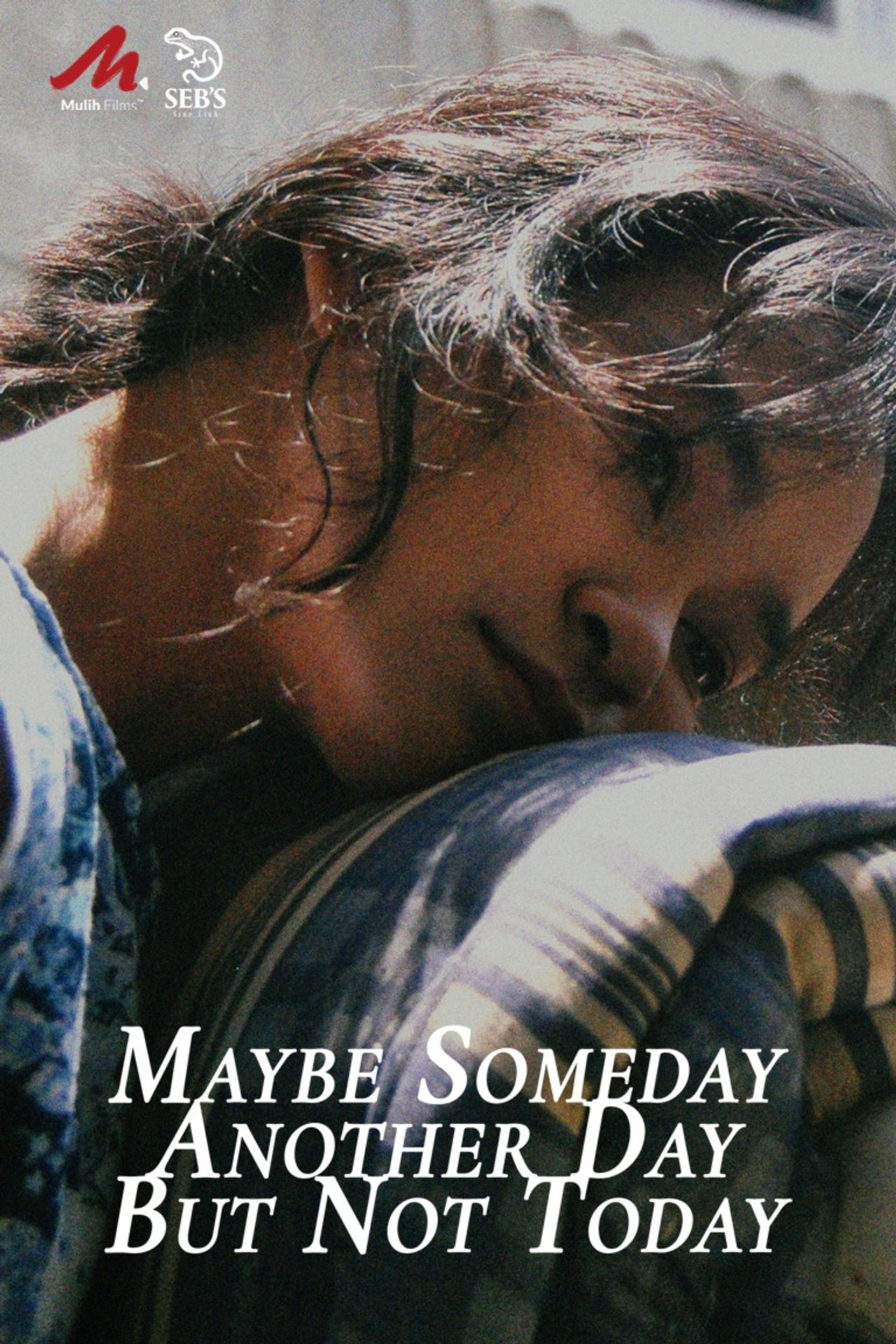 Maybe Someday, Another Day, But Not Today filmaffisch