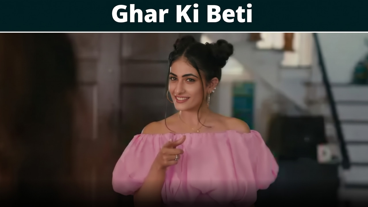Ghar Ki Beti