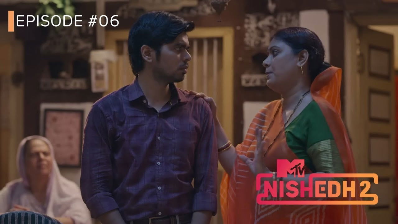 MTV Nishedh — Épisode 6