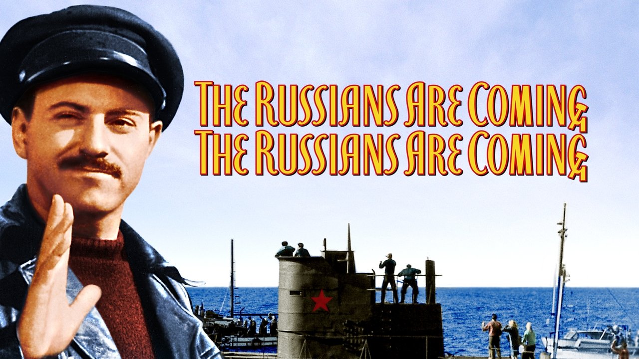 The Russians Are Coming! The Russians Are Coming!