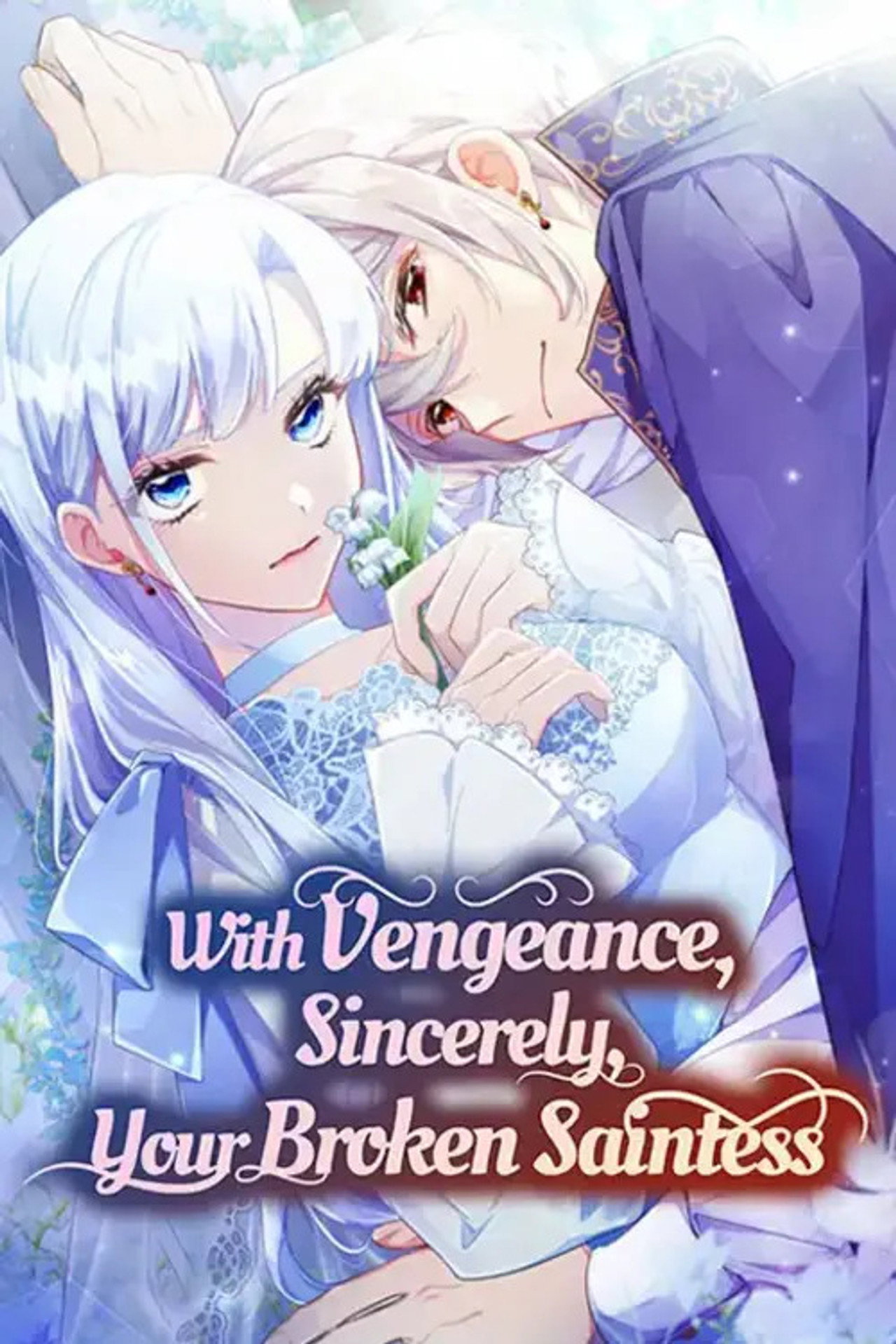 With Vengeance, Sincerely, Your Broken Saintess