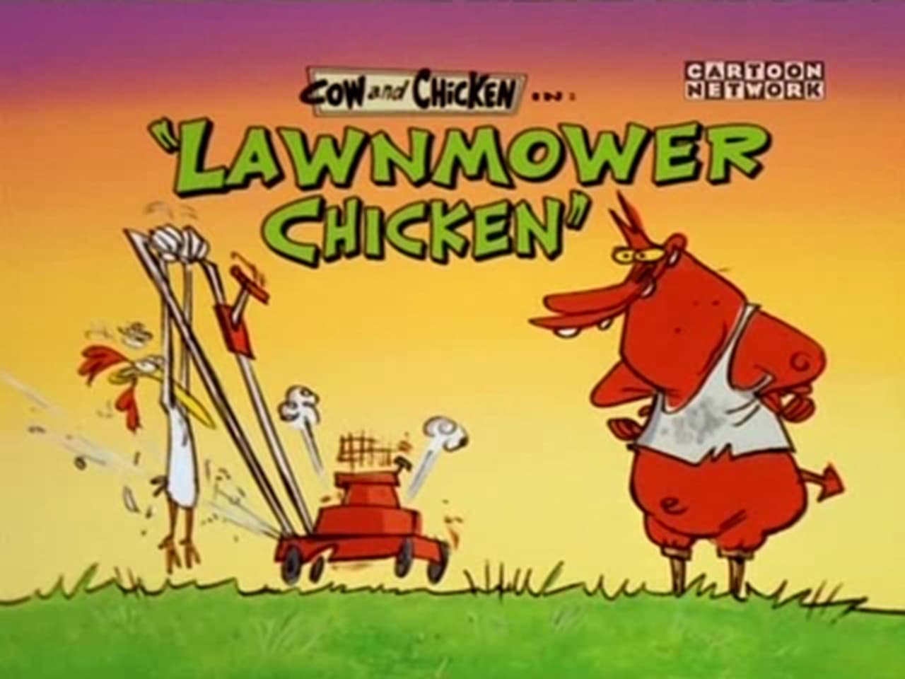 Cow and Chicken - Season 1 Episode 21 : Lawnmower Chicken