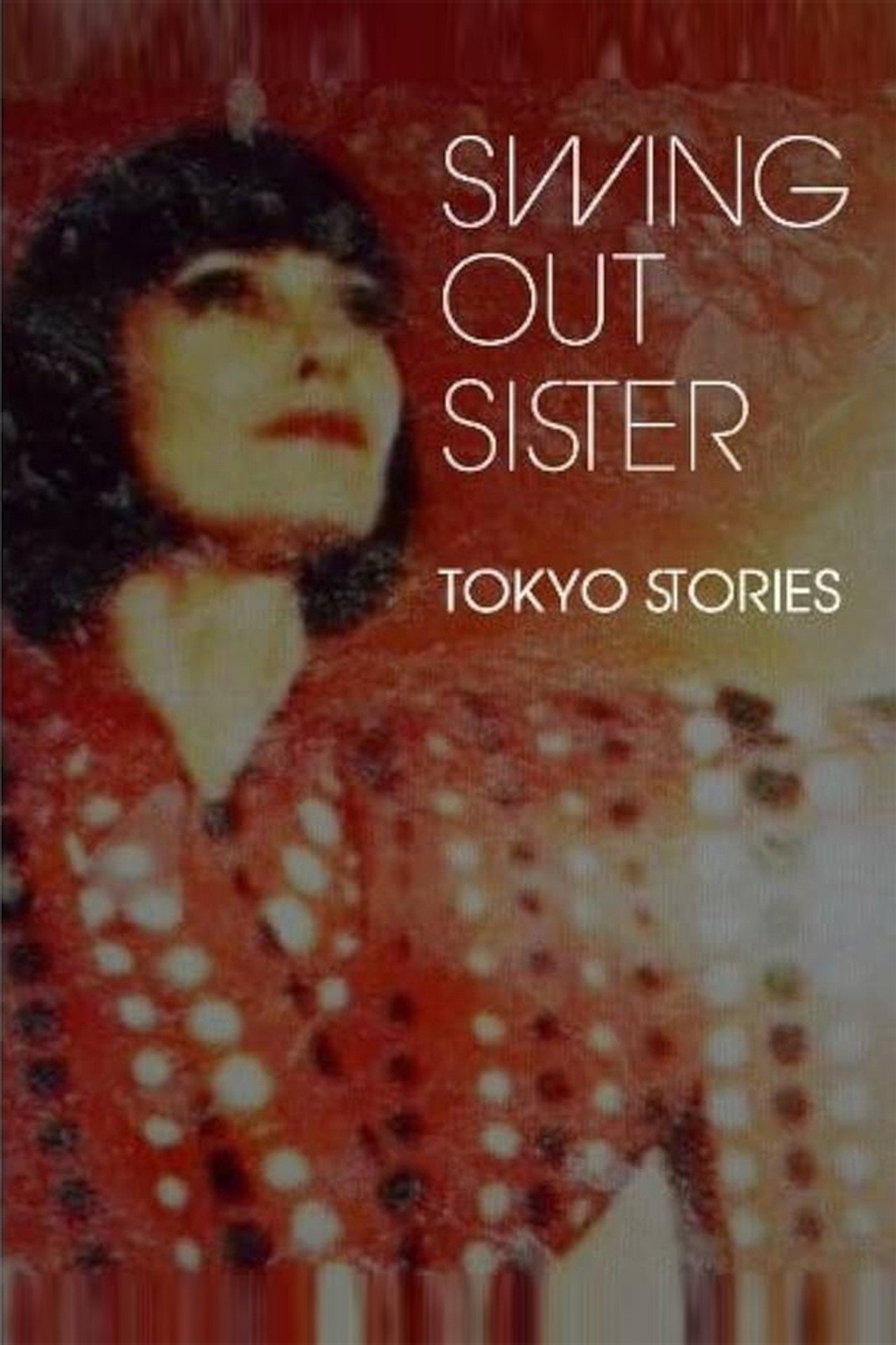 Swing Out Sister - Tokyo Stories