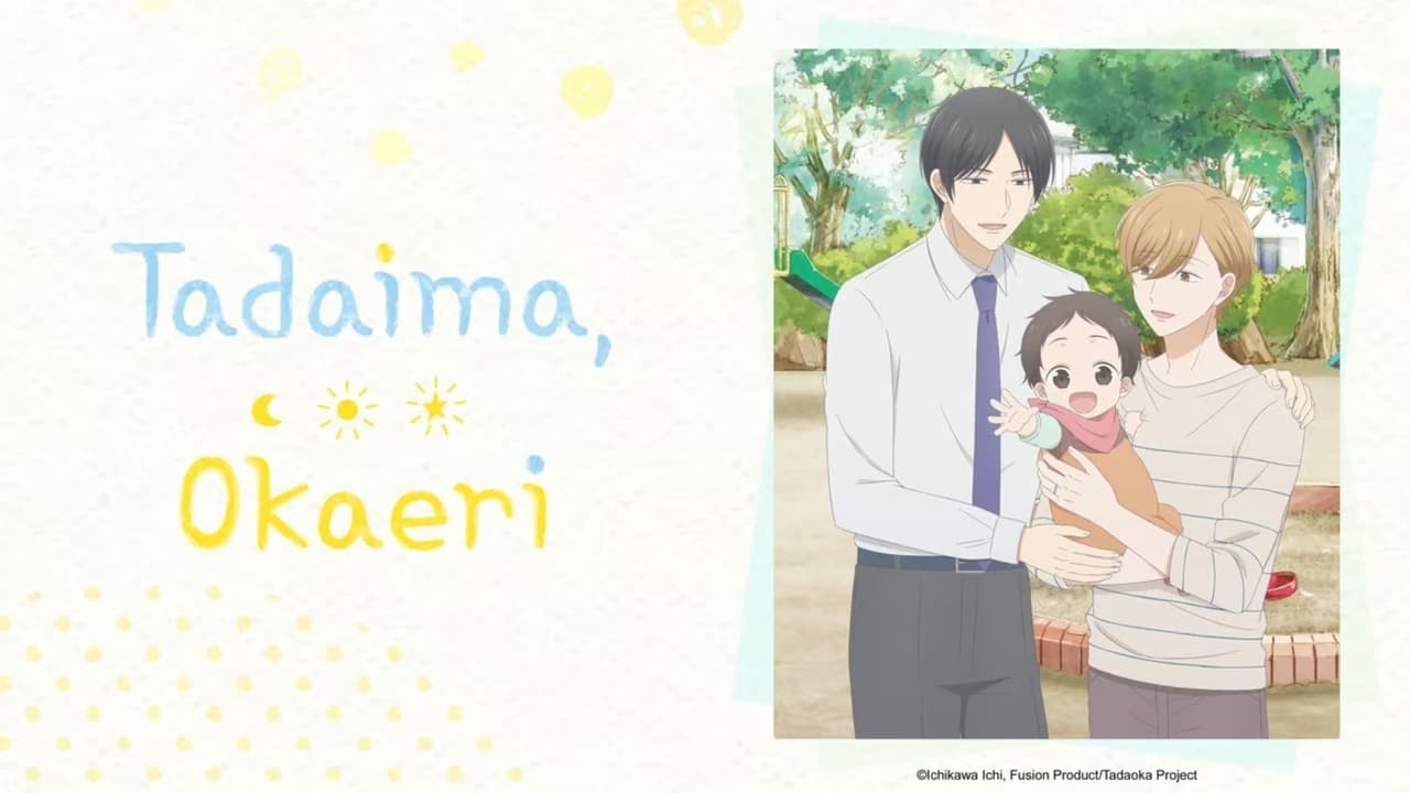 Tadaima, Okaeri - Season 1 Episode 11 : Episode 11