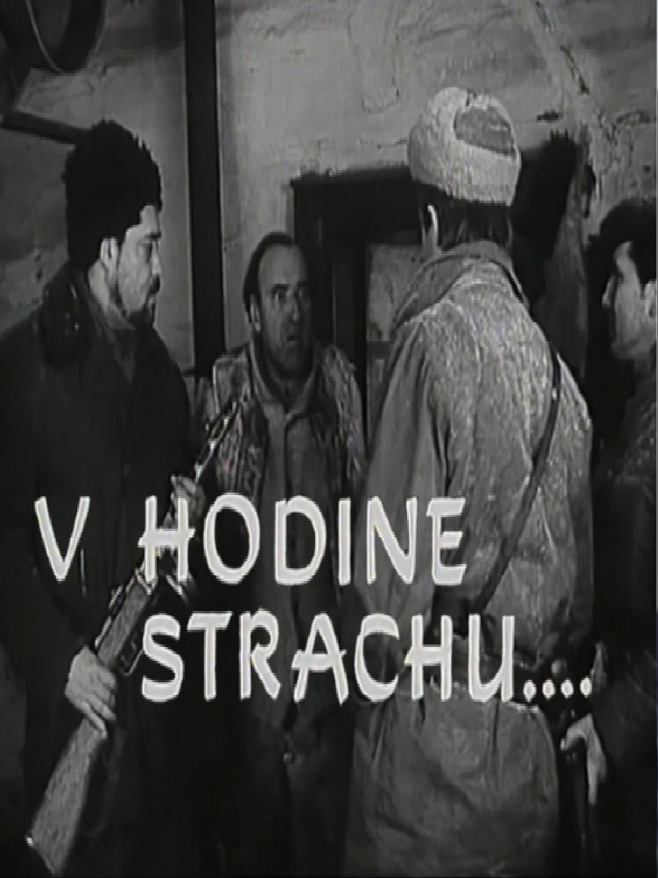 V hodine strachu... V hodine strachu...