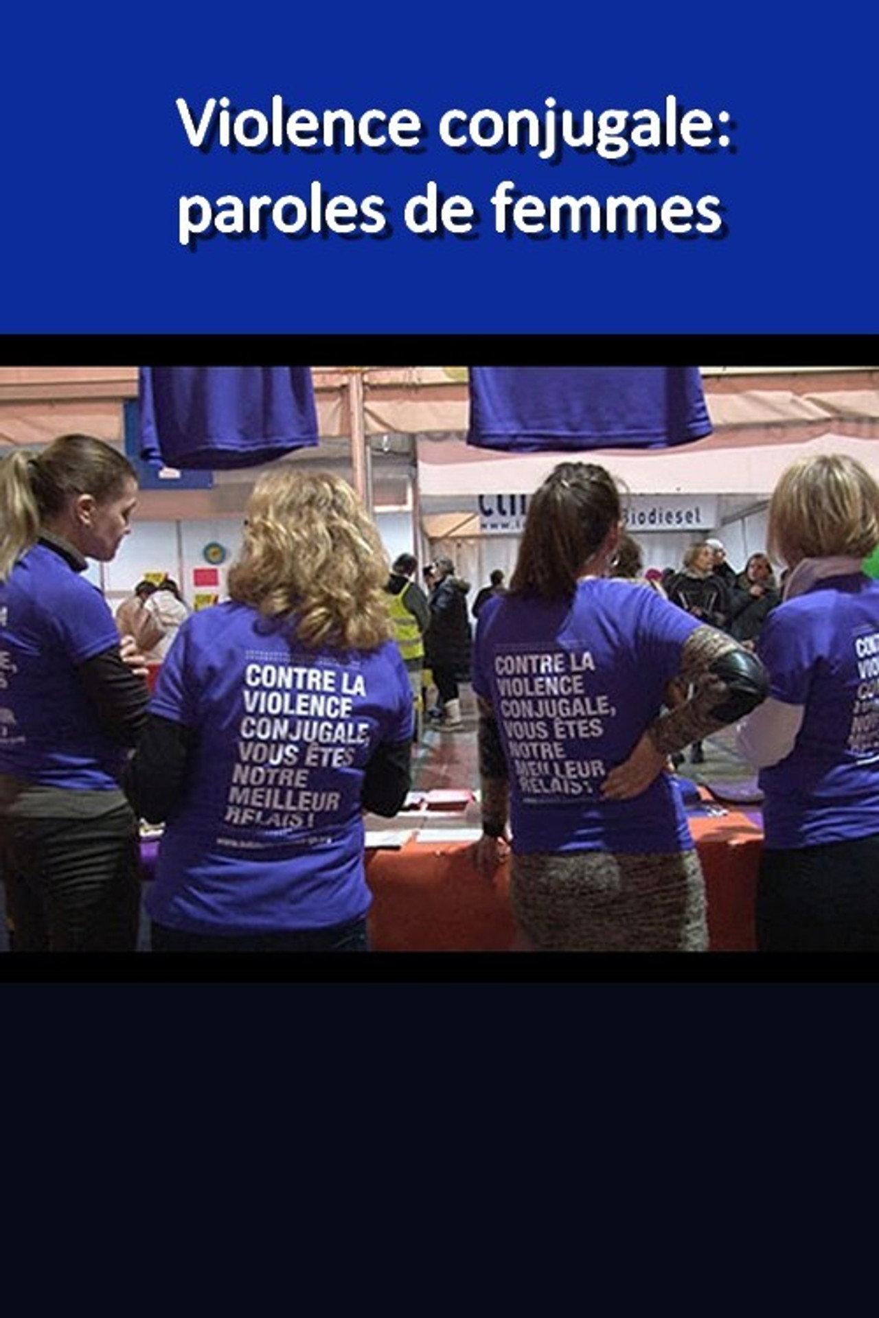 Violence conjugale: paroles de femmes filmaffisch