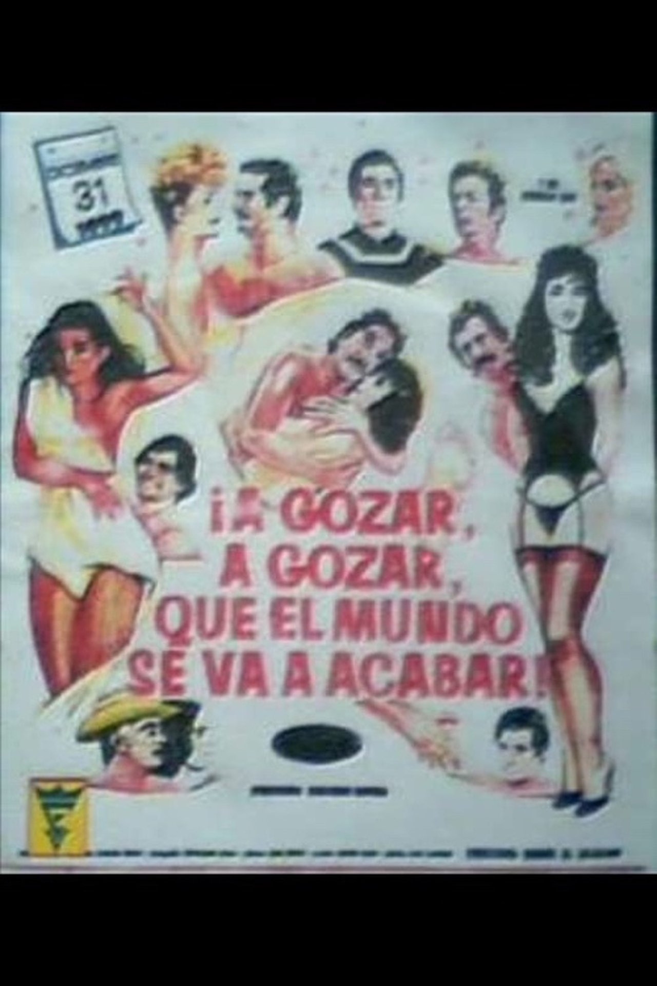 مشاهدة فيلم A gozar, a gozar, que el mundo se va acabar مترجم بدون اعلانات - بوستر