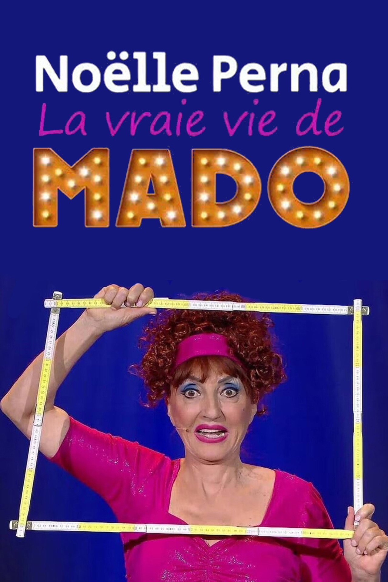 Noëlle Perna - La vraie vie de Mado filmaffisch