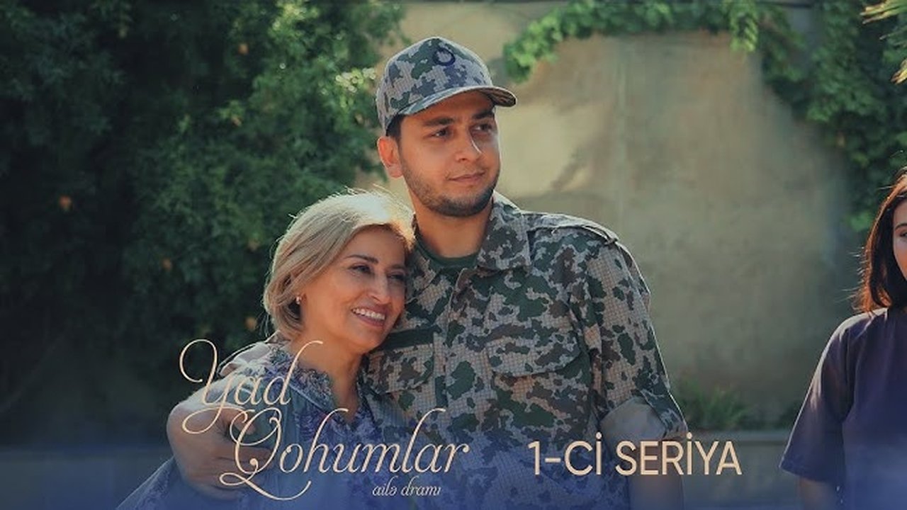 Yad Qohumlar - Season 1 Episode 1 : Episode 1