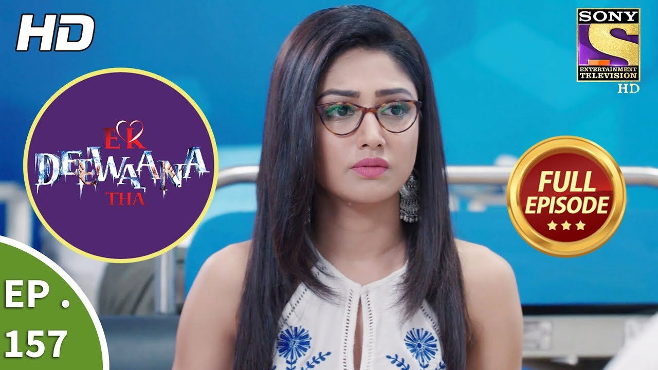 Ek Deewaana Tha — Épisode 157