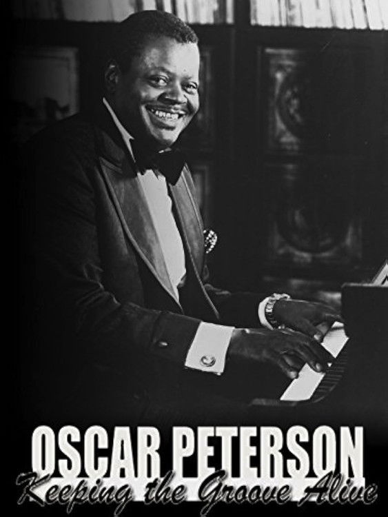 Oscar Peterson: Keeping the Groove Alive (2003)