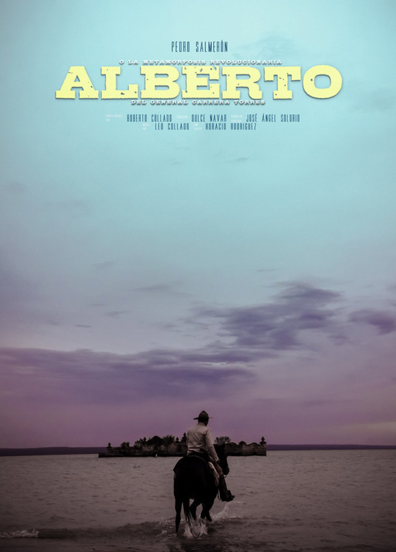 Alberto o La Metamorfosis Revolucionaria del General Carrera Torres filmaffisch