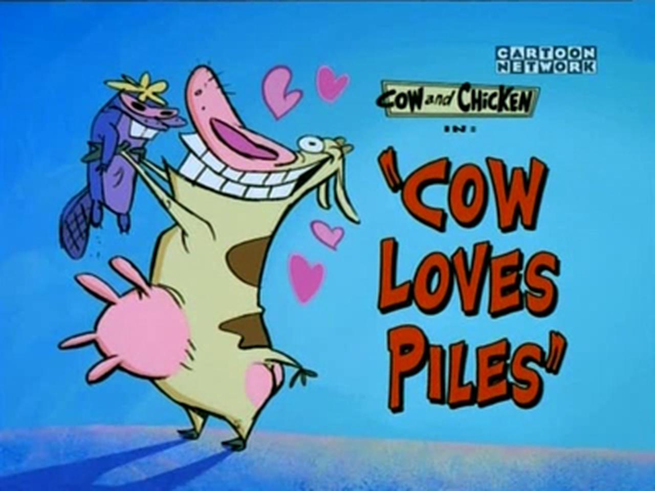 Cow and Chicken - Season 1 Episode 22 : Cow Loves Piles