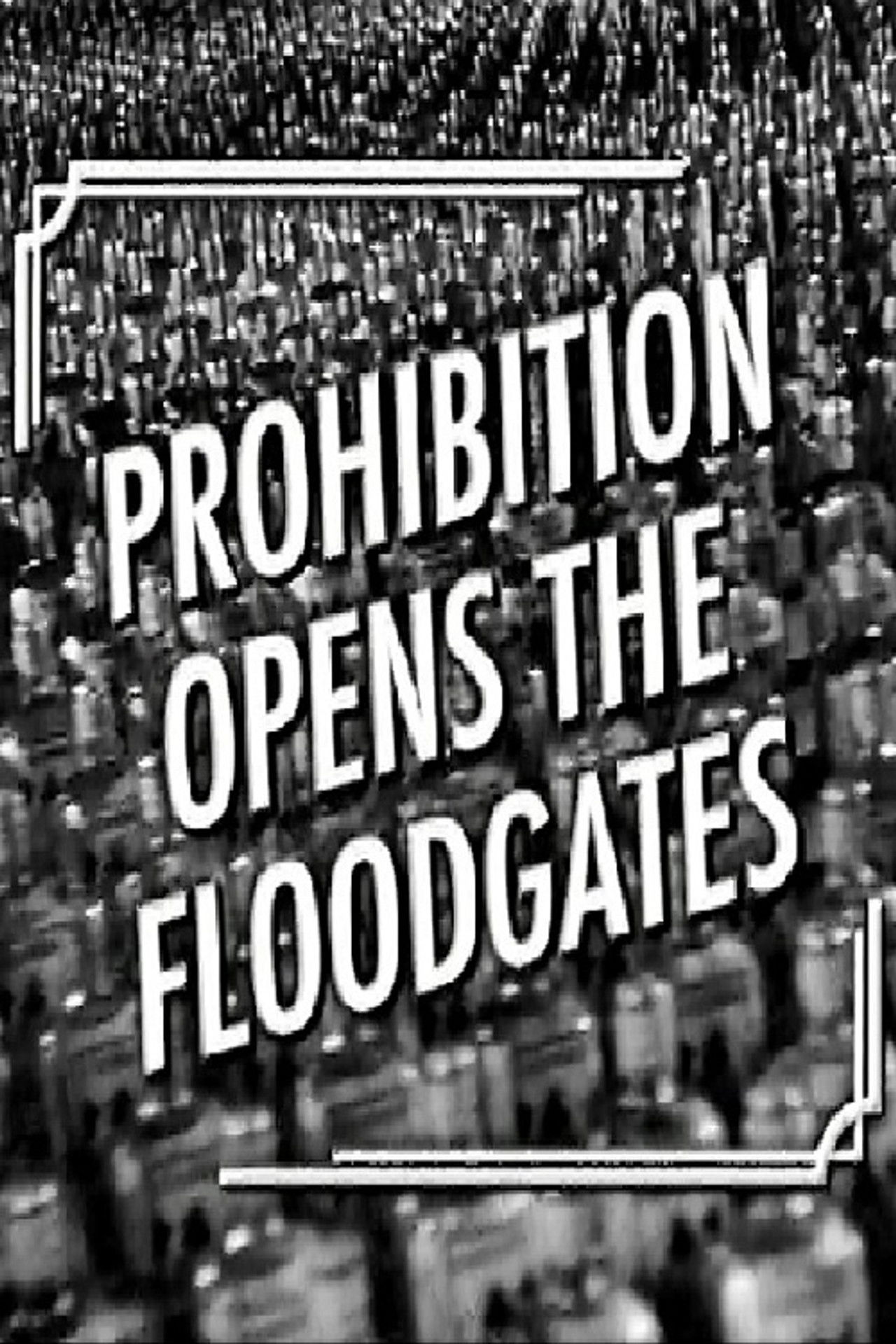 Prohibition Opens the Floodgates Backdrop